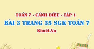 Bài 3 trang 35 SGK Toán 7 tập 1 Cánh Diều